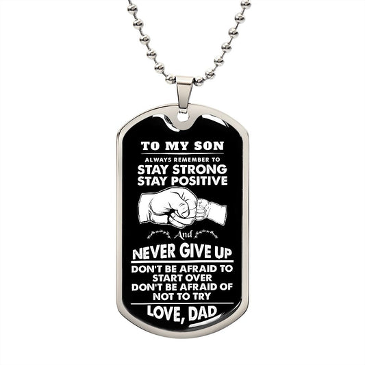 My Son | Never Give Up - Dog tag