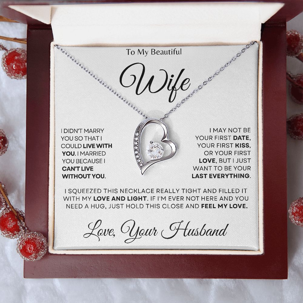To My Beautiful Wife |  Can't Live Without You - Forever Love Necklace