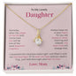 My Daughter | I am here for you - Alluring Beauty necklace