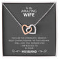 My Wife | You Are Amazing - Interlocking Hearts Necklace