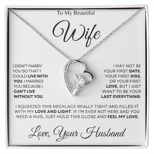 To My Beautiful Wife |  Can't Live Without You - Forever Love Necklace