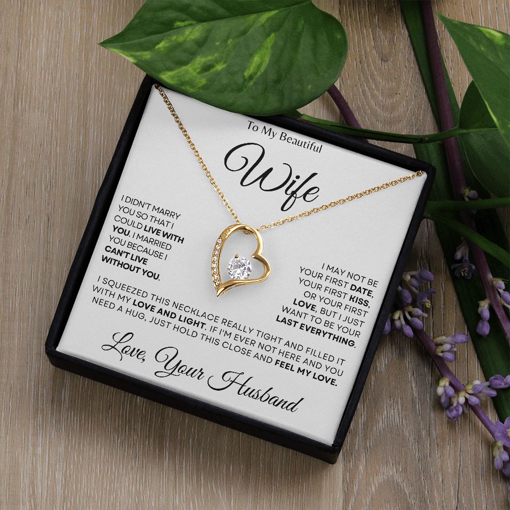 To My Beautiful Wife |  Can't Live Without You - Forever Love Necklace